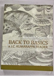 Back to Basics -  a J.C.Kumarappa Reader